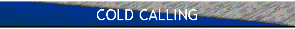 COLD CALLING