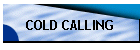 COLD CALLING