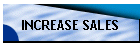 INCREASE SALES
