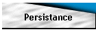 Persistance