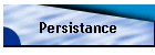 Persistance
