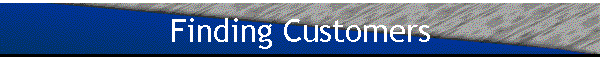 Finding Customers