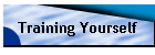 Training Yourself