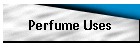 Perfume Uses