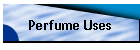 Perfume Uses